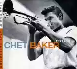 Chet Baker: Too Cool