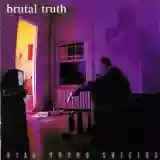 Brutal Truth: Kill Trend Suicide