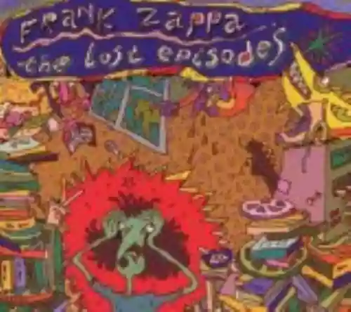 Cover Frank Zappa - The Lost Episodes