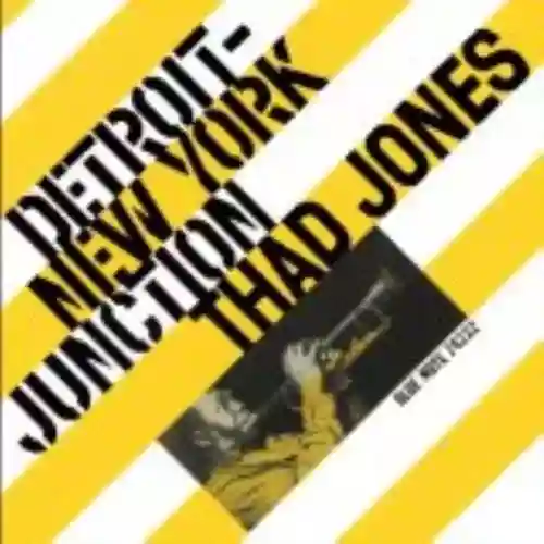 Cover Thad Jones - Detroit-New York Junction