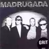 Madrugada: Grit