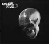Boys Noize: Oi Oi Oi