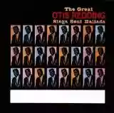 Otis Redding: The Great Otis Redding Sings Soul Ballads