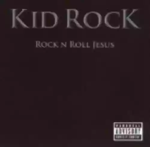 Cover Kid Rock - Rock N Roll Jesus