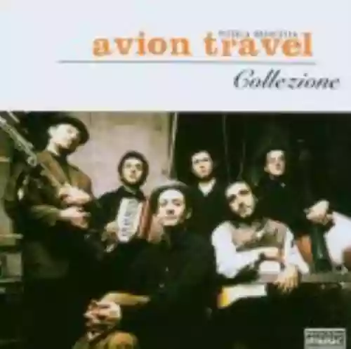 Cover Piccola Orchestra Avion Travel - Collezione
