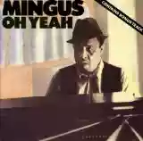 Charles Mingus: Oh Yeah