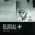 <b>Burial</b> • Untrue
