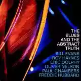 Oliver Nelson: The Blues And The Abstract Truth
