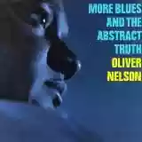 Oliver Nelson: More Blues and the Abstract Truth