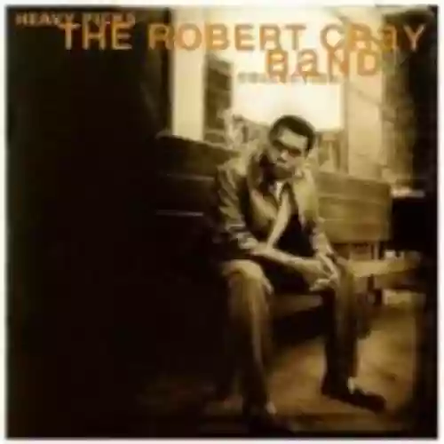 Cover di Heavy Picks: The Robert Cray Band Collection