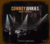Cowboy Junkies: Trinity Revisited