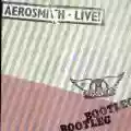<b>Aerosmith</b> • Live! Bootleg