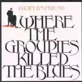 Lucifer's Friend: Where the Groupies Killed the Blues