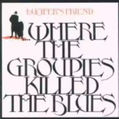 Cover Lucifer's Friend - Where the Groupies Killed the Blues