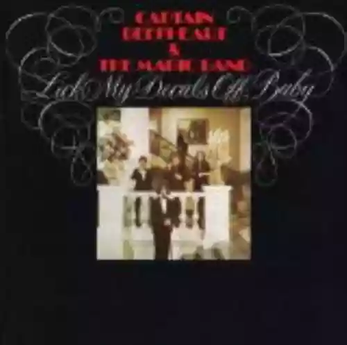 Cover Captain Beefheart & His Magic Band - Lick My Decals Off, Baby
