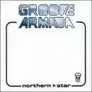Groove Armada: Northern Star