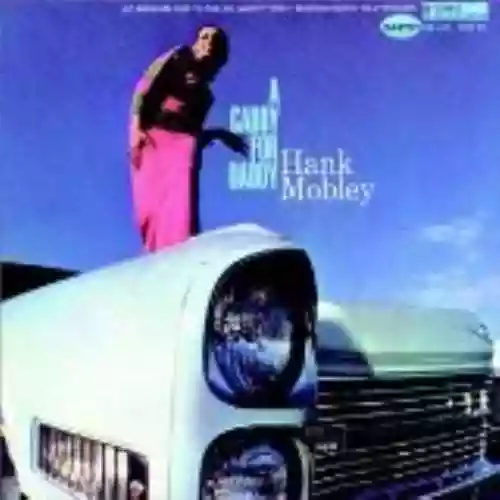 Cover Hank Mobley - A Caddy for Daddy