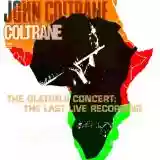 John Coltrane: The Olatunji Concert: The Last Live Recording