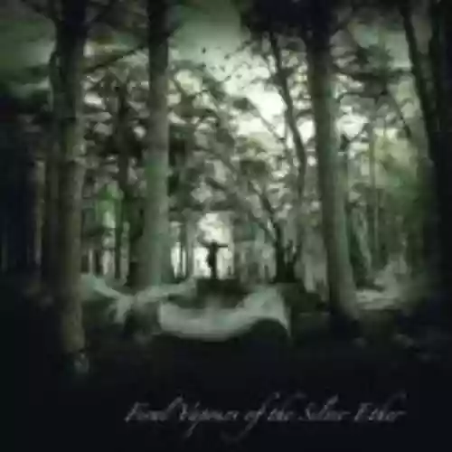 Cover di Feral Vapours of the Silver Ether
