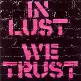 The Ark: In Lust We Trust