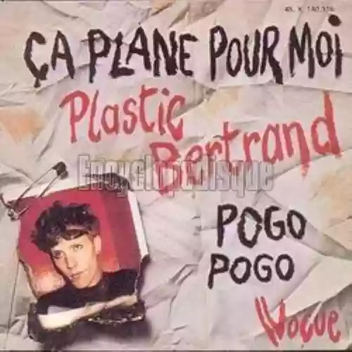 Cover Plastic Bertrand - Ça plane pour moi / Pogo Pogo