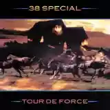 38 Special: Tour De Force