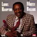Lionel Hampton: Mostly Ballads