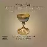 Arvo Pärt: Berliner Messe / Magnificat / Summa (The Elora Festival Singers and Orchestra feat. director Noel Edison)