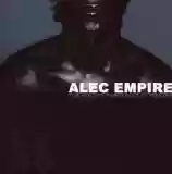 Alec Empire: The Golden Foretaste Of Heaven