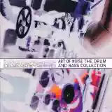 Art of Noise: The Drum and Bass Collection