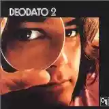 Eumir Deodato: Deodato 2