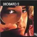 <b>Eumir Deodato</b> • Deodato 2