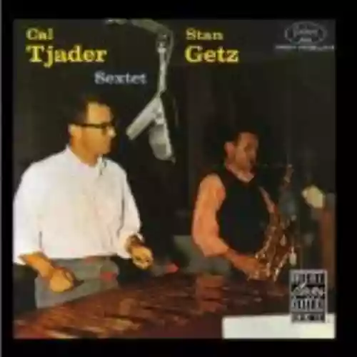Cover di Stan Getz and Cal Tjader: Sextet