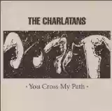 The Charlatans: You Cross My Path