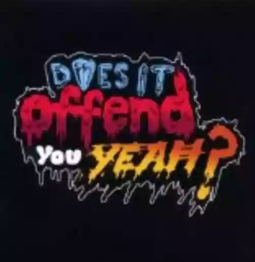 Cover Does It Offend You, Yeah? - You Have No Idea What You're Getting Yourself Into...