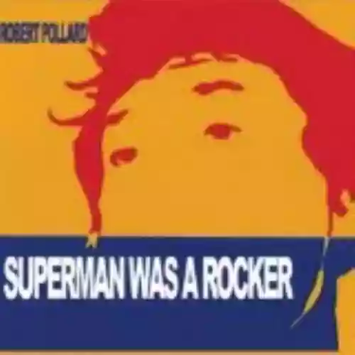 Cover di Superman Was a Rocker