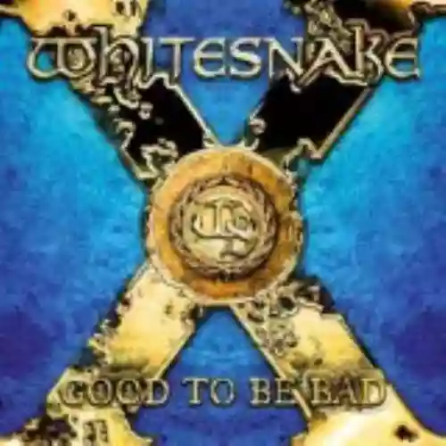 Cover di Good to Be Bad