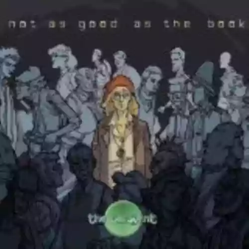 Cover di Not as Good as the Book