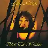 John Martyn: Bless The Weather