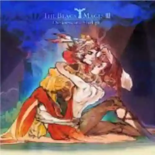 Cover di The Black Mages III: Darkness and Starlight
