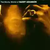 Barry Adamson: The Murky World of Barry Adamson