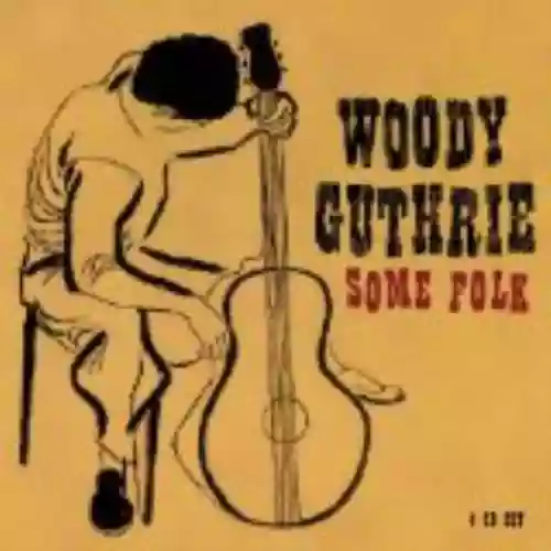 Cover Woody Guthrie - Some Folk