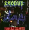 <b>Exodus</b> • Fabulous Disaster