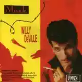 Willy DeVille: Miracle
