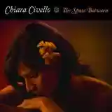 Chiara Civello: The Space Between