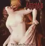 Deicide: Till Death Do Us Part