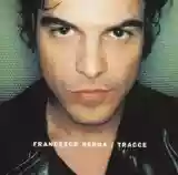 Francesco Renga: Tracce