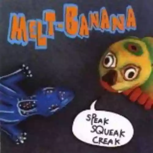 Cover di “Speak Squeak Creak”