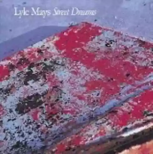 Cover Lyle Mays - Street Dreams