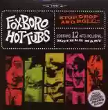Foxboro Hot Tubs: Stop Drop And Roll!!!